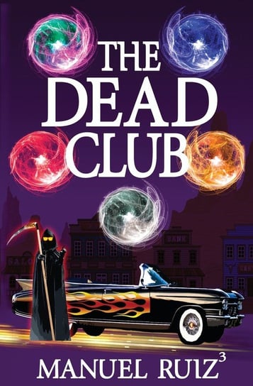 The Dead Club Ruiz Manuel