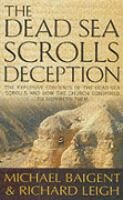 The Dead Sea Scrolls Deception Baigent Michael