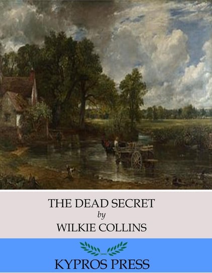 The Dead Secret Collins Wilkie