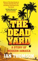 The Dead Yard Thomson Ian