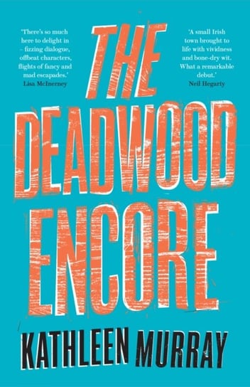 The Deadwood Encore Murray Kathleen