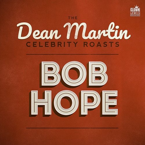 The Dean Martin Celebrity Roasts: Bob Hope Various Artists
