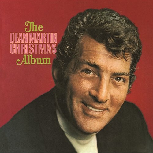 The Dean Martin Christmas Album Dean Martin