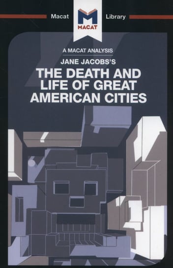 The Death and Life of Great American Cities Fuller Martin, Moore Ryan