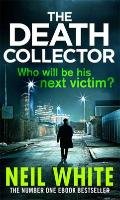 The Death Collector White Neil