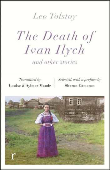 The Death Ivan Ilych and other stories (riverrun editions) Tolstoy Leo
