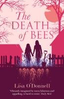 The Death of Bees O'donnell Lisa