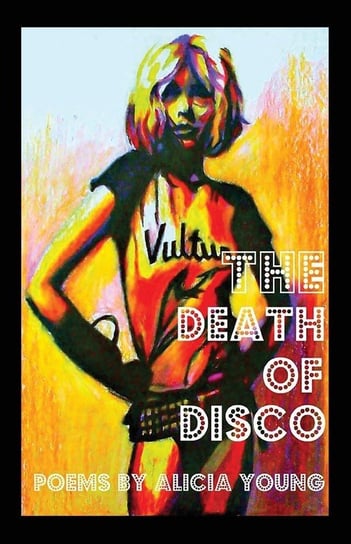 The Death of Disco Young Alicia