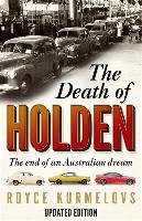 The Death of Holden Kurmelovs Royce