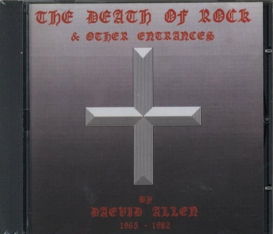 The Death Of Rock And Other Entrances Allen Daevid