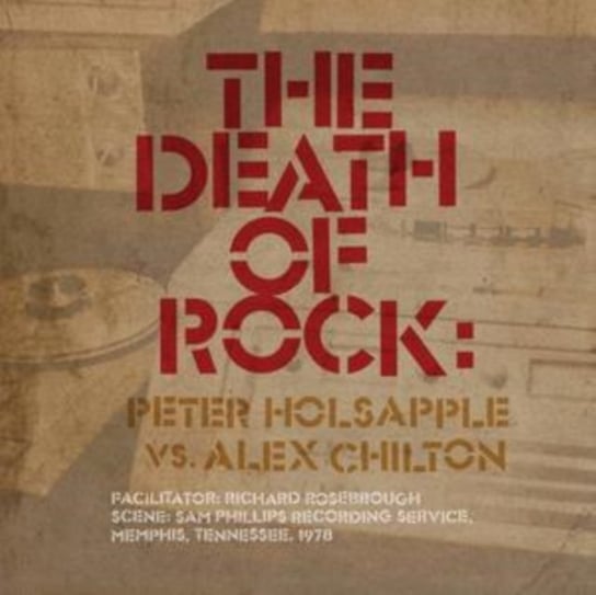 The Death Of Rock Holsapple Peter, Chilton Alex