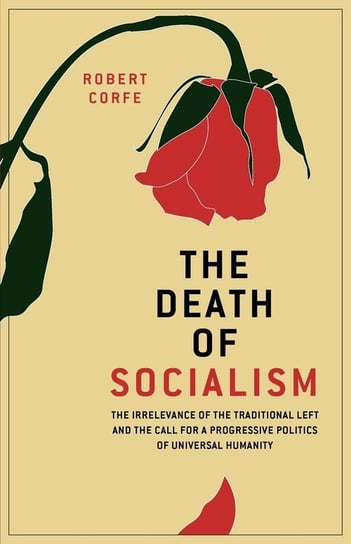 The Death of Socialism Corfe Robert