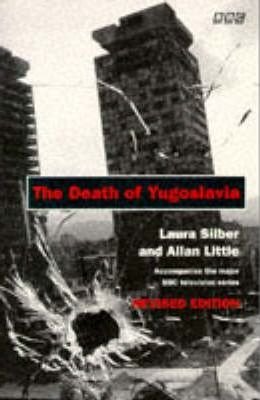 The Death of Yugoslavia Little Allan