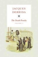 The Death Penalty, Volume I Derrida Jacques