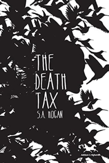 The Death Tax S. A. Hogan