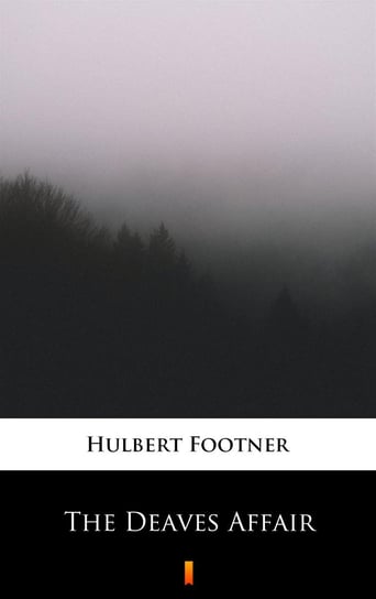 The Deaves Affair Footner Hulbert