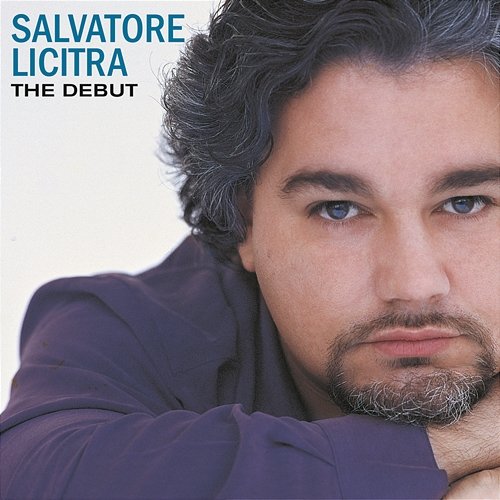 The Debut Salvatore Licitra