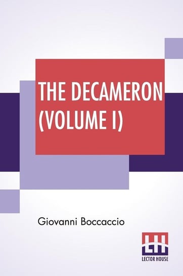 The Decameron (Volume I) Boccaccio Giovanni