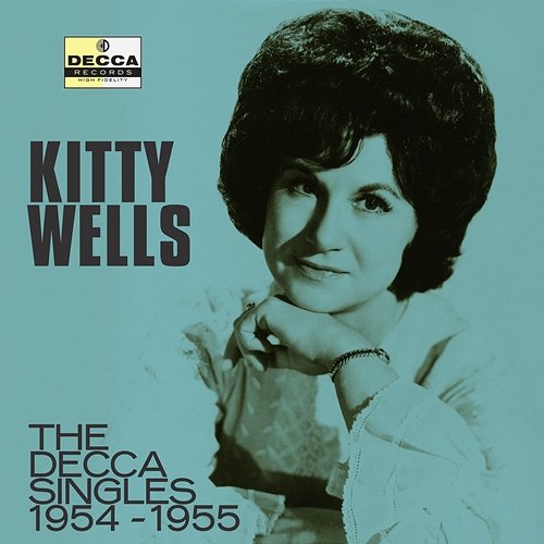 The Decca Singles 1954-1955 Kitty Wells