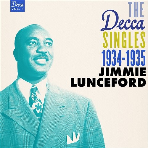 The Decca Singles Vol. 1: 1934-1935 Jimmie Lunceford