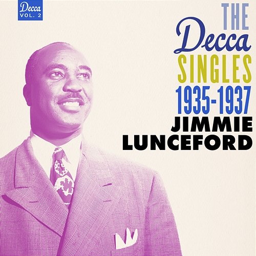 The Decca Singles Vol. 2: 1935-1937 Jimmie Lunceford