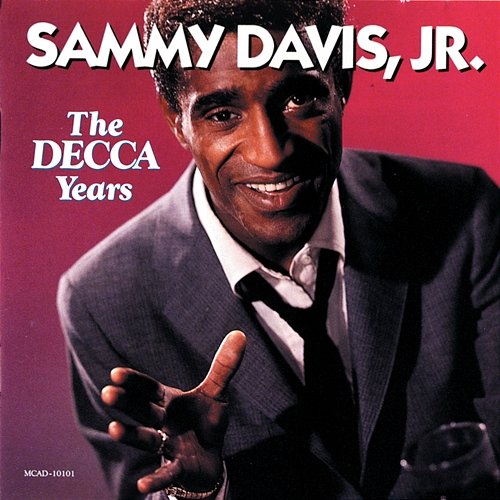 The Decca Years Sammy Davis Jr.