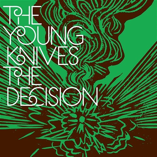 The Decision The Young Knives