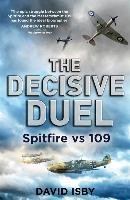 The Decisive Duel Isby David