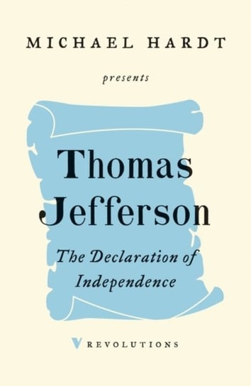 The Declaration of Independence Thomas Jefferson