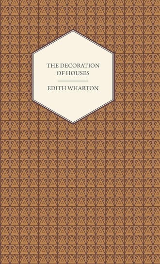 The Decoration of Houses Wharton Edith
