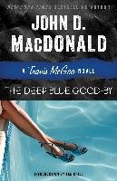 The Deep Blue Good-By: A Travis McGee Novel Macdonald John D.