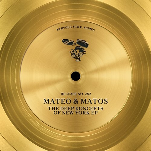 The Deep Koncepts of New York EP Mateo & Matos