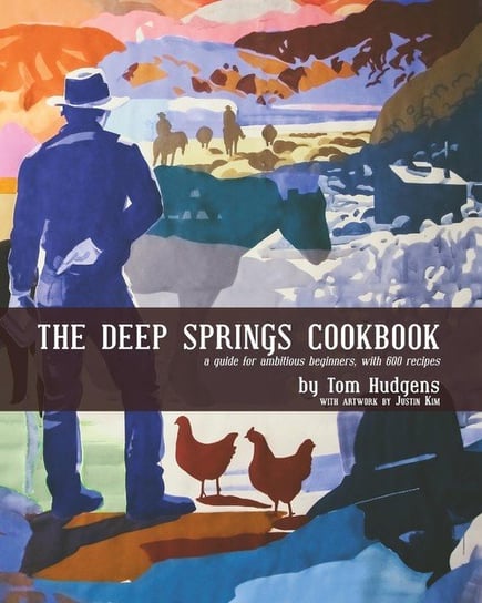 The Deep Springs Cookbook Hudgens Tom