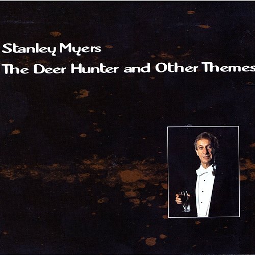 The Deer Hunter and Other Themes Stanley Myers
