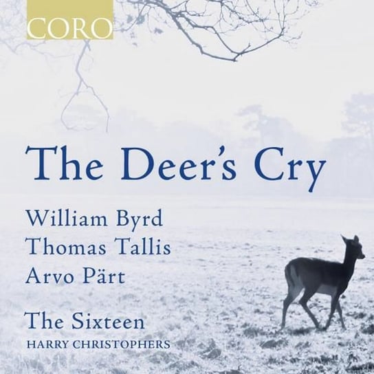 The Deer’s Cry The Sixteen
