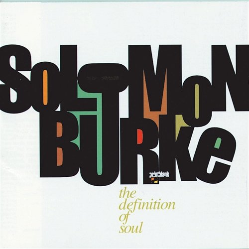 The Definition Of Soul Solomon Burke