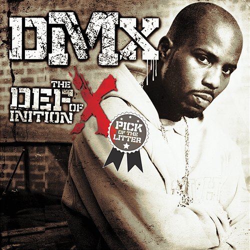 The Definition of X: Pick Of The Litter DMX