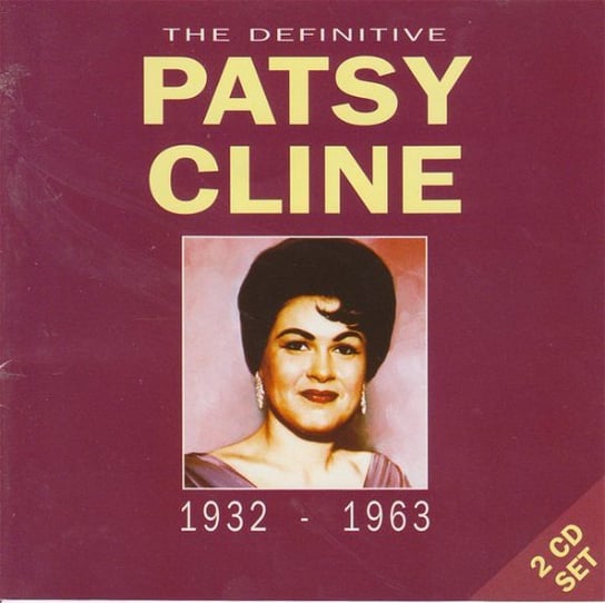 The Definitive 1932-1963 Cline Patsy