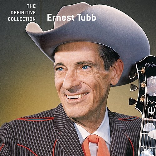 The Definitive Collection Ernest Tubb