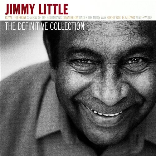 The Definitive Collection Jimmy Little