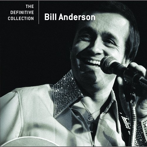 The Definitive Collection Bill Anderson