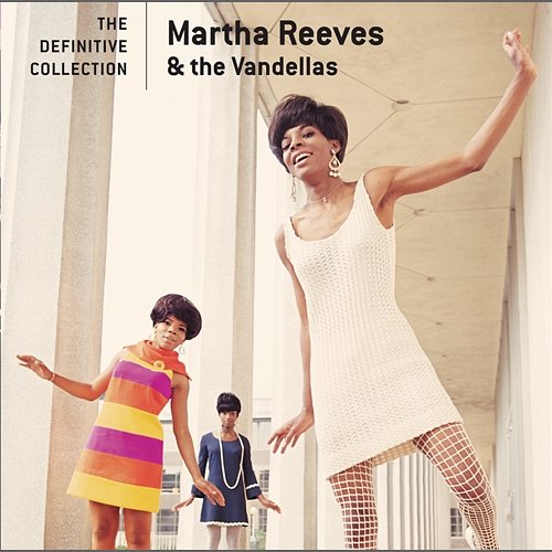 The Definitive Collection Martha Reeves & The Vandellas