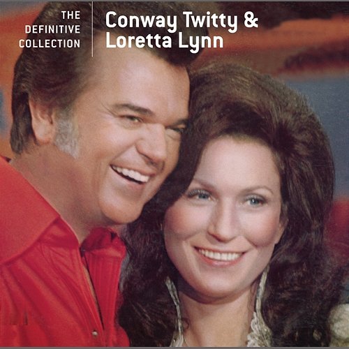 The Definitive Collection Conway Twitty, Loretta Lynn