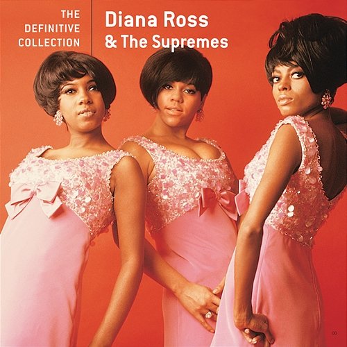 The Definitive Collection Diana Ross & The Supremes