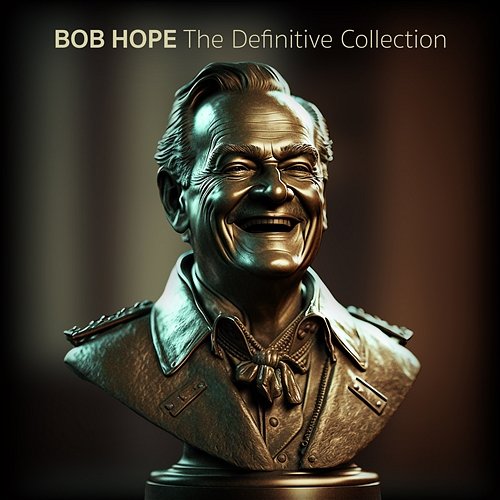 The Definitive Collection Bob Hope
