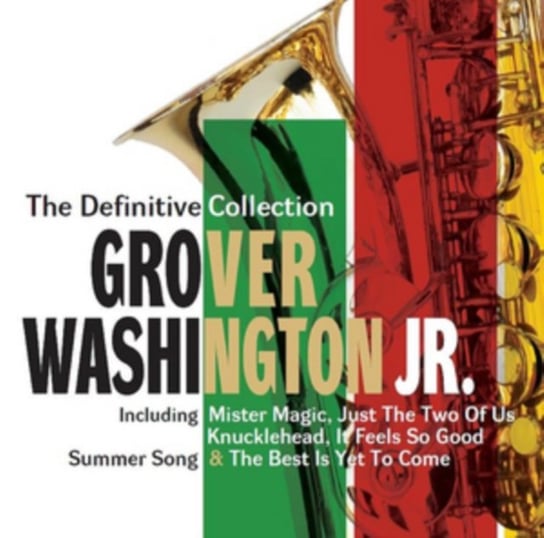 The Definitive Collection Washington Grover Jr.