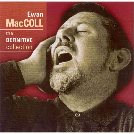 The Definitive Collection McColl Ewan