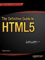The Definitive Guide to HTML5 Freeman Adam