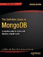 The Definitive Guide to MongoDB Hows David, Plugge Eelco, Membrey Peter, Hawkins Tim
