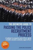 The Definitive Guide To Passing The Police Recruitment Process 2nd Edition Mctaggart John